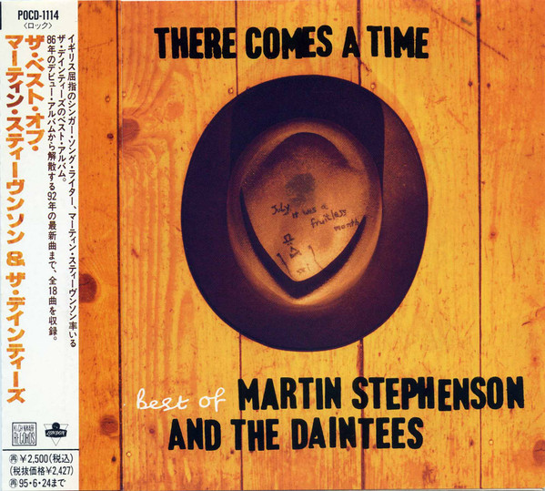 Martin Stephenson And The Daintees – There Comes A Time - The Best Of  Martin Stephenson And The Daintees (1999