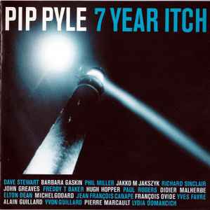 Pip Pyle - 7 Year Itch album cover