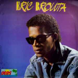 Eric Brouta - Eric Brouta
