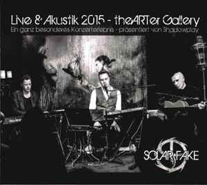 Solar Fake – Live & Akustik 2015 - theARTer Gallery (2015, DVD