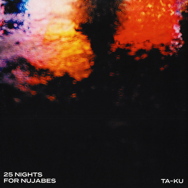 Ta-Ku – 25 Nights For Nujabes (2018, Vinyl) - Discogs