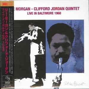 Lee Morgan - Clifford Jordan Quintet - Live In Baltimore 1968 album cover