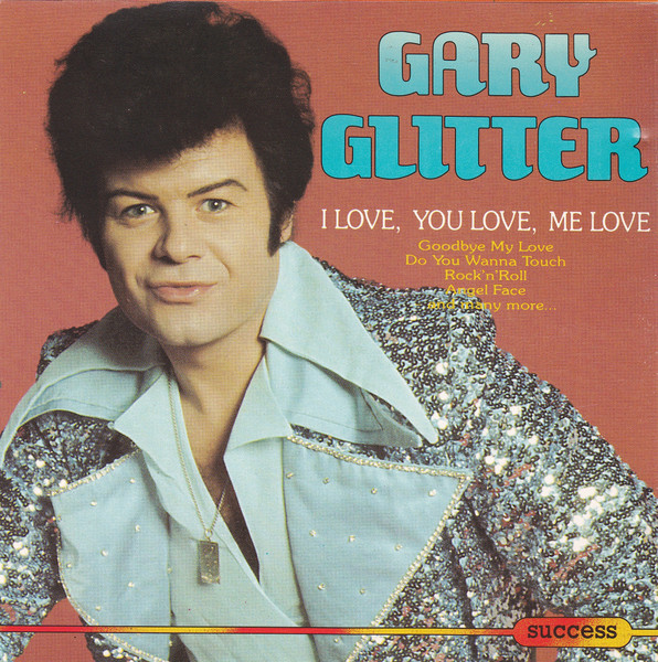 Gary Glitter – I You Love, Me Love (CD) -