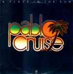 A Place In The Sun / Pablo Cruise