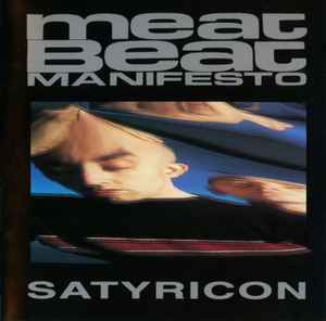 Satyricon - Meat Beat Manifesto