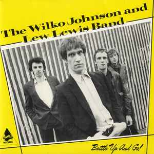 The Wilko Johnson And Lew Lewis Band - Bottle Up And Go! album cover