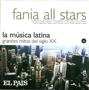 Fania All Stars - La Música Latina. Grandes Mitos Del Siglo XX: Fania All Stars