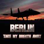 Cover of Take My Breath Away, 2009-08-01, File