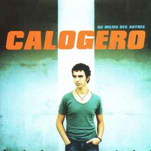 Calogero (2) - Au Milieu Des Autres