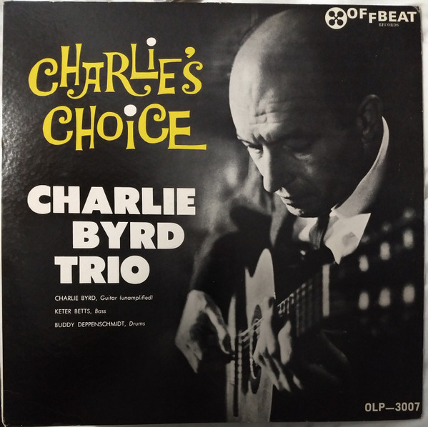 Charlie Byrd Trio – Charlie's Choice: Jazz At The Showboat, Volume ...