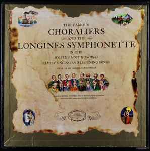 The Famous Choraliers The Longines Symphonette The Famous