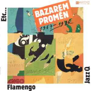 Flamengo - Bazarem Proměn 1967–1976