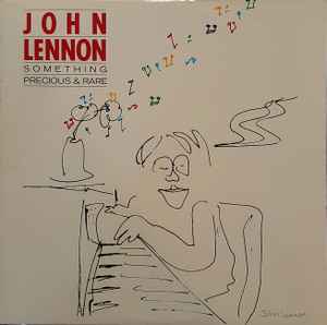 John Lennon – Something Precious & Rare (1986, Vinyl) - Discogs