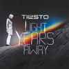 Tiësto* Featuring  DBX (9) - Light Years Away
