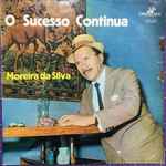 Moreira Da Silva – O Sucesso Continua (1968, Vinyl) - Discogs