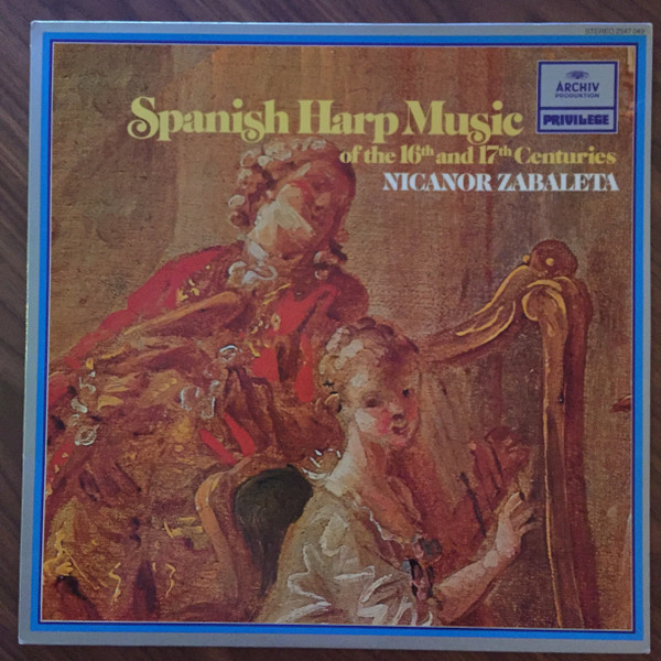 last ned album Nicanor Zabaleta - Spanish Harp Music Of The 16th And 17th Centuries