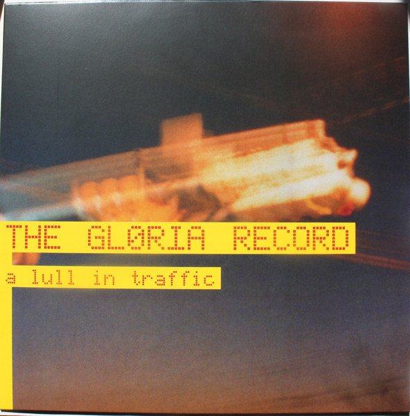 The Gloria Record – A Lull In Traffic (2000, Red Transparent, Vinyl 