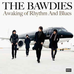 The Bawdies - Awaking Of Rhythm And Blues | Releases | Discogs