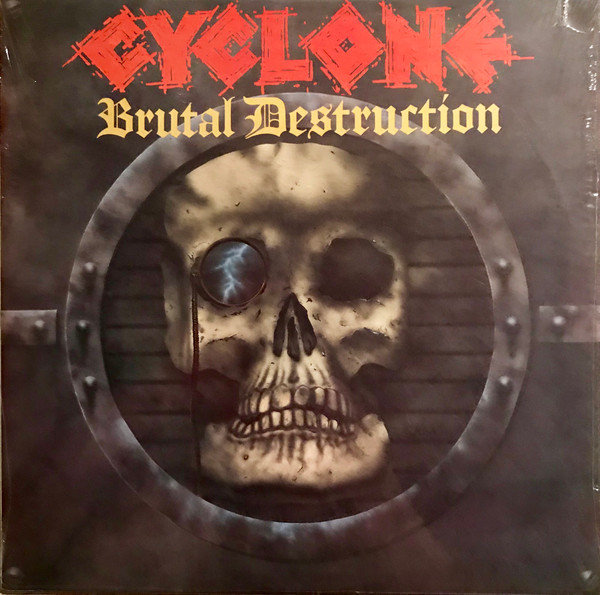 Cyclone – Brutal Destruction (1986, Vinyl) - Discogs