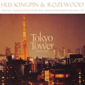 Hus - Tokyo Tower Mixtape album cover