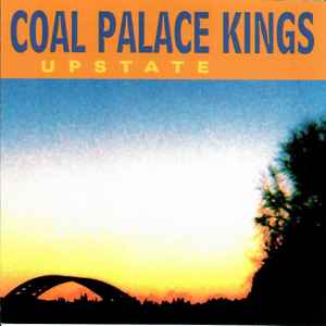 Coal Palace Kings - Upstate album cover