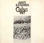 Cover of Juice Leskinen & Coitus Int, 1981, Vinyl