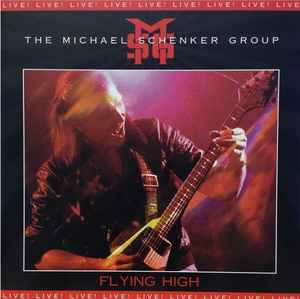 The Michael Schenker Group – Flying High (1999, CD) - Discogs