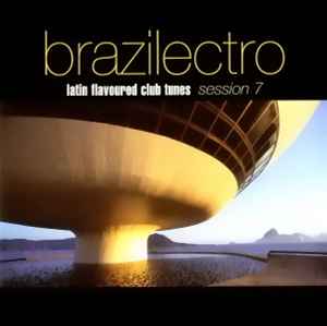 Brazilectro: Latin Flavoured Club Tunes Session 8 (2006, Vinyl 