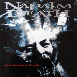 Napalm Death - Fear, Emptiness, Despair album cover
