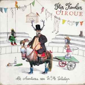 Cirque. De Avonturen Van W.M. Warlop - Flip Kowlier