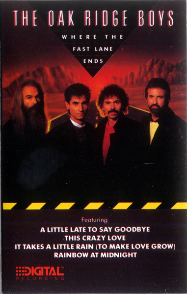 The Oak Ridge Boys – Where The Fast Lane Ends (1987, Vinyl) - Discogs