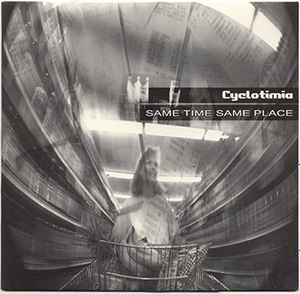 Cyclotimia - Same Time Same Place