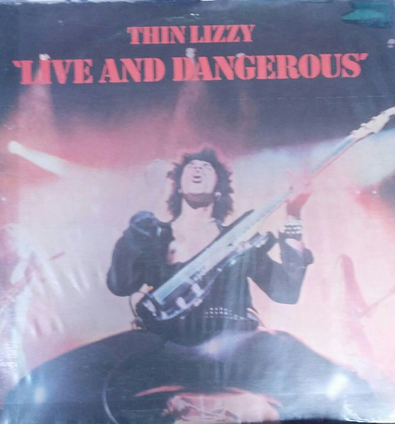 Thin Lizzy – Live And Dangerous (1978, Vinyl) - Discogs