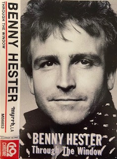 Benny Hester – Through The Window (1987, CrO2, Cassette