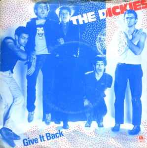 The Dickies - Give It Back