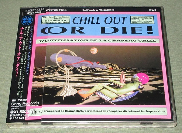 Various - Chill Out Or Die! | Releases | Discogs