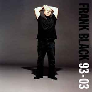 Frank Black - 93-03 album cover