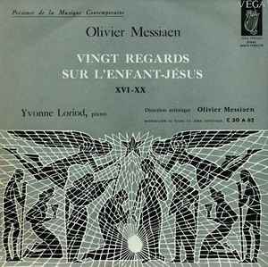 Vingt Regards Sur L'Enfant Jésus XVI-XX - Olivier Messiaen - Yvonne Loriod