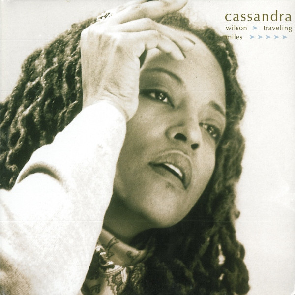 Cassandra Wilson – Traveling Miles (1999, Vinyl) - Discogs