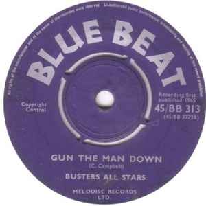 Busters All Stars* / Jamaica Greatest - Gun The Man Down / Everybody Yeah Yeah