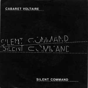 Silent Command - Cabaret Voltaire