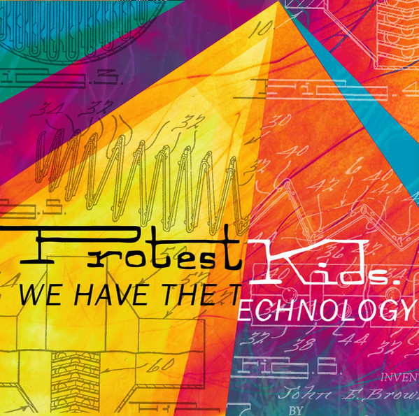 baixar álbum Protest Kids - We Have The Technology