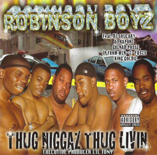 Robinson Boyz - Thug Niggaz Thug Livin | Releases | Discogs