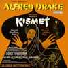 Alfred Drake & The Kismet Original Broadway Cast - Kismet