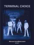 Terminal Choice - Menschenbrecher (CD, Album + CD, EP + Box, Ltd)