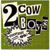 2 Cowboys* - Everybody Gonfi Gon