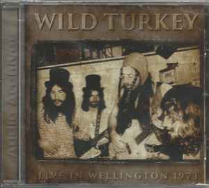 Wild Turkey - Live In Wellington 1973