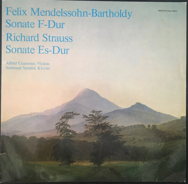 last ned album Felix MendelssohnBartholdy, Richard Strauss, Alfred Csammer, Sontraud Speidel - Sonaten für Violine und Klavier