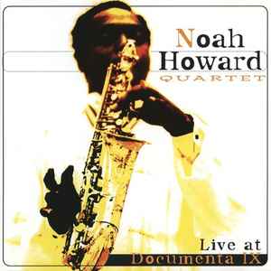 Noah Howard Quartet - Live At Documenta IX album cover