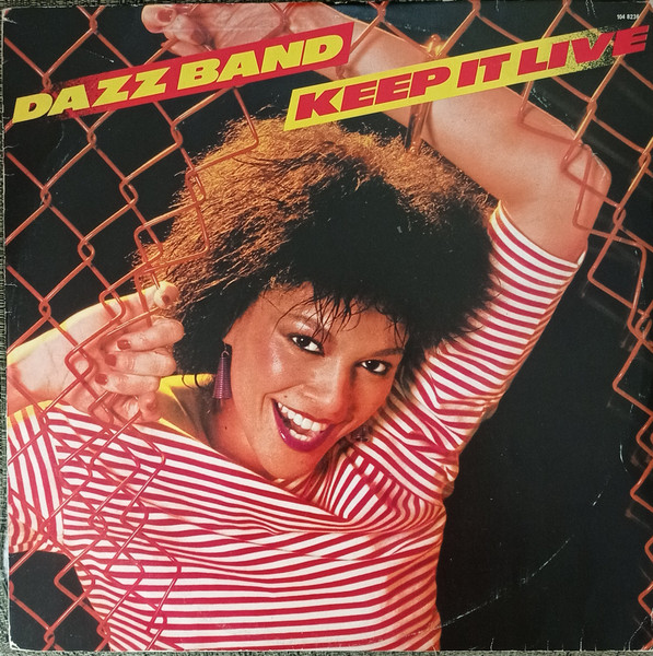 Dazz Band “Keep It Live” 1982 LP, Reissue 6004ML.
